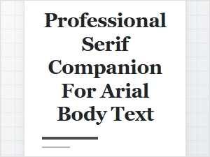 Choosing a Serif Partner for Arial Body Text